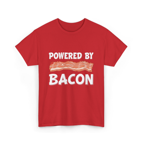 Powered By Bacon Bacon Lover T-Shirt - Red