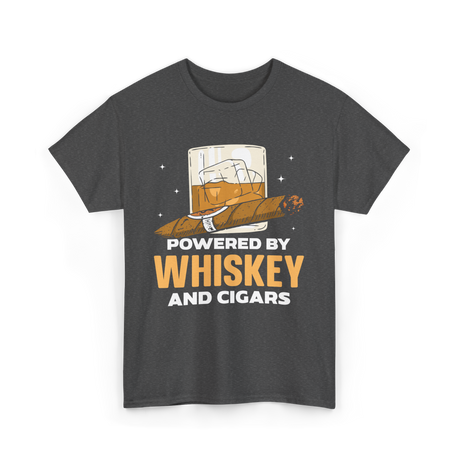 Powered By Whiskey Cigars T-Shirt - Dark Heather