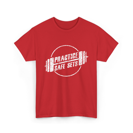 Practice Safe Sets Fitness Motivation T-Shirt - Red