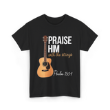 Praise Him With Strings Christian T-Shirt - Black