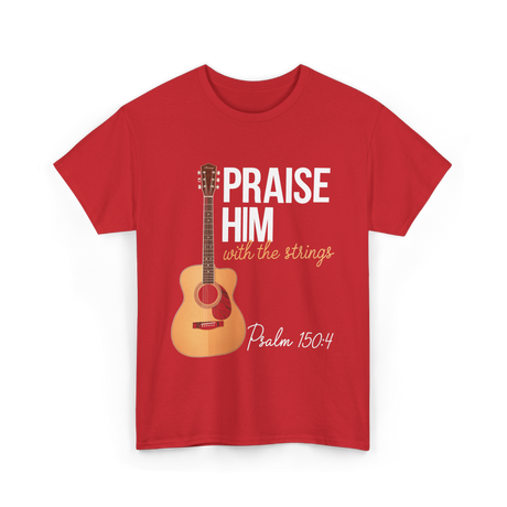 Praise Him With Strings Christian T-Shirt - Red