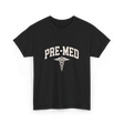 Pre Med Pre Medicine Future Doctor T-Shirt - Black