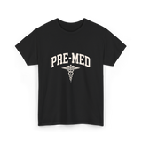 Pre Med Pre Medicine Future Doctor T-Shirt - Black