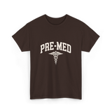 Pre Med Pre Medicine Future Doctor T-Shirt - Dark Chocolate