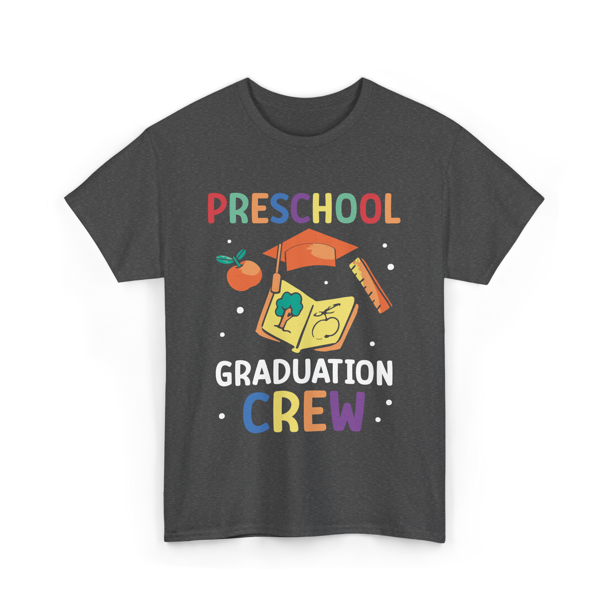 Preschool Graduation Crew Preschool T-Shirt - Dark Heather