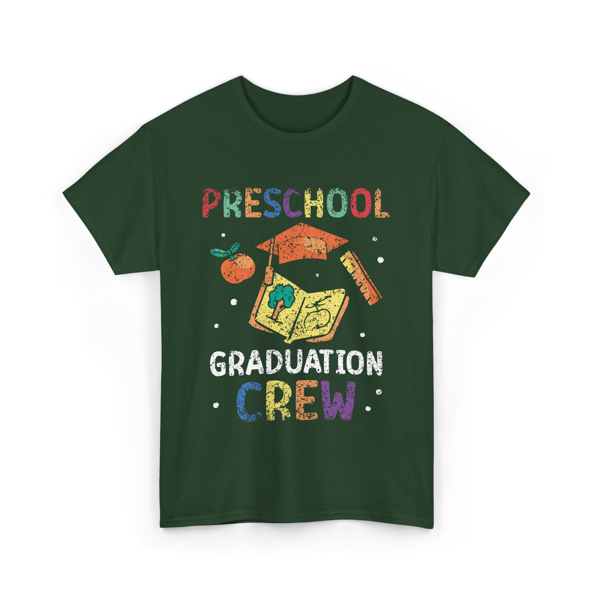 Preschool Graduation Crew Preschool T-Shirt - Forest Green