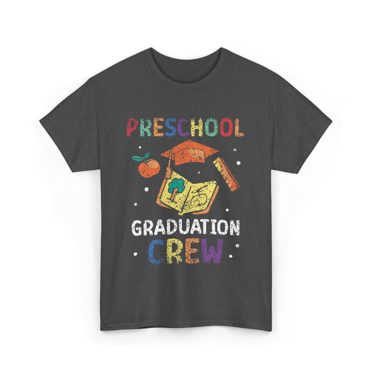 Preschool Graduation Crew Preschool T-Shirt - Dark Heather