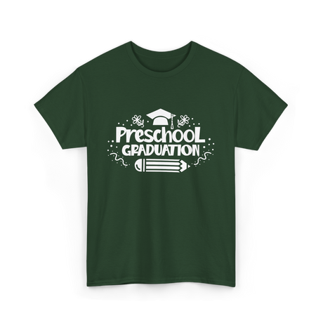 Preschool Graduation Graduate Preschool T-Shirt - Forest Green