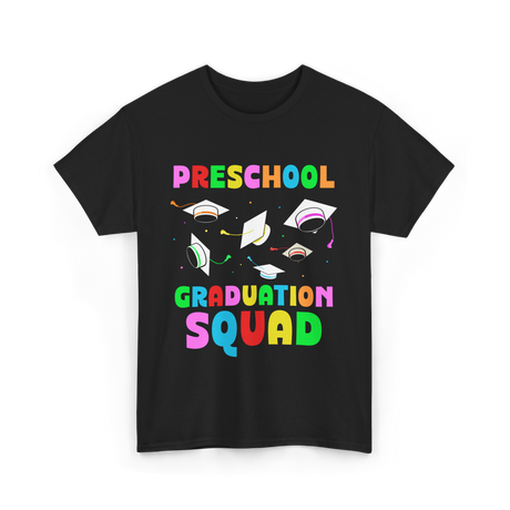 Preschool Graduation Squad Graduation T-Shirt - Black