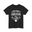 Preschool Graduation Squad Graduation T-Shirt - Black