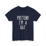 Pretend I'm A Bat T-Shirt - Navy