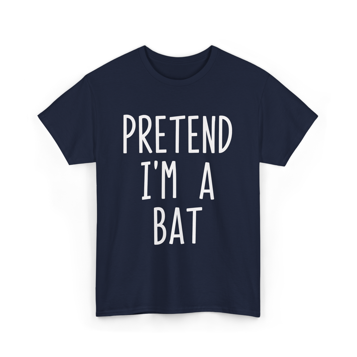 Pretend I'm a Bat T-Shirt - Navy