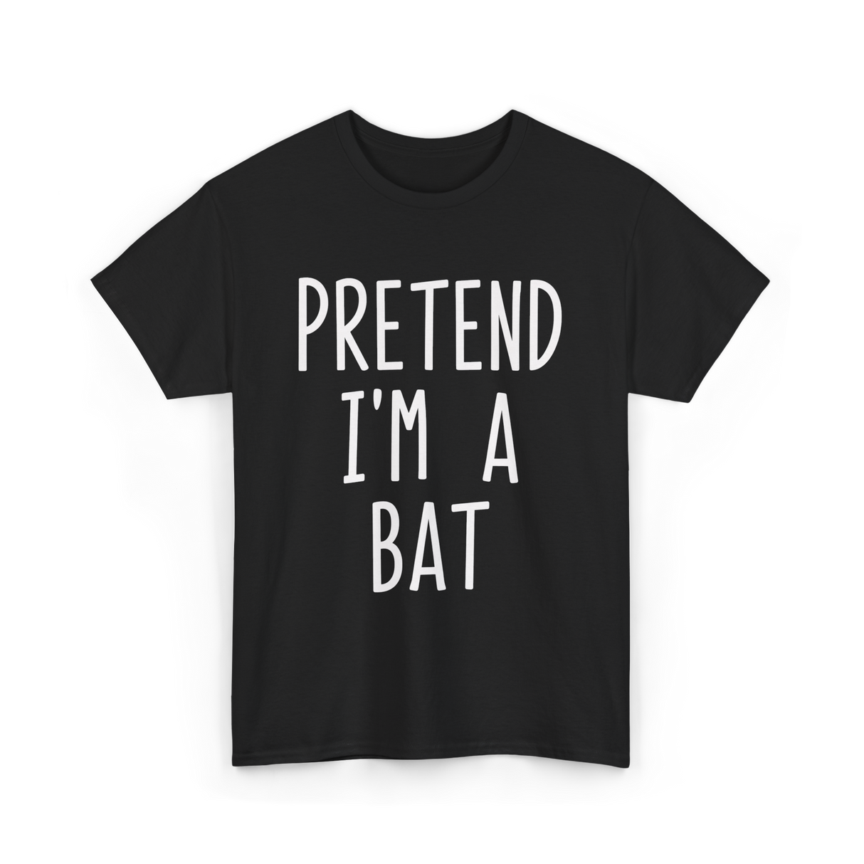 Pretend I'm a Bat T-Shirt - Black