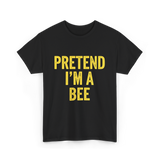 Pretend I'm A Bee Costume T-Shirt - Black