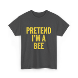 Pretend I'm A Bee Costume T-Shirt - Dark Heather