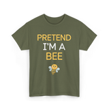 Pretend I'm A Bee Costume T-Shirt - Military Green