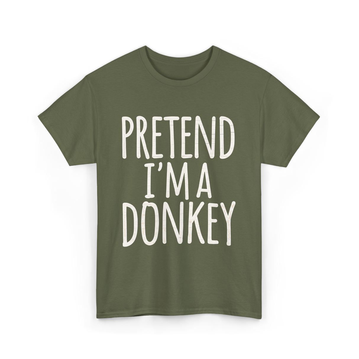 Pretend I'm a Donkey Costume T-Shirt - Military Green