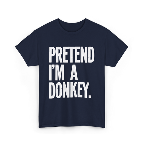 Pretend I'm A Donkey Costume T-Shirt - Navy