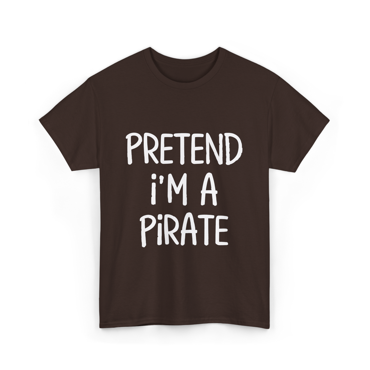 Pretend I'm A Pirate Costume T-Shirt - Dark Chocolate