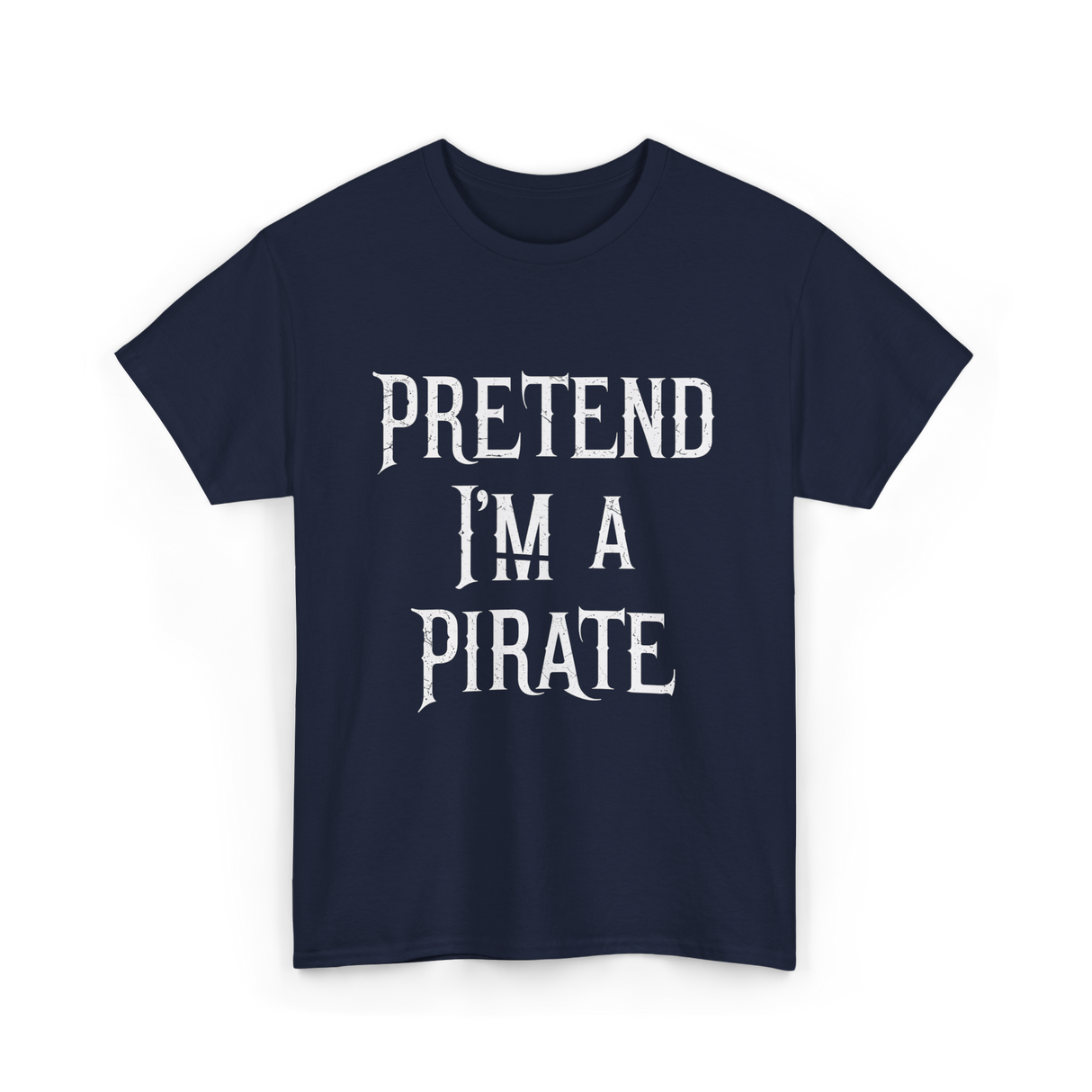 Pretend I'm A Pirate T-Shirt - Navy