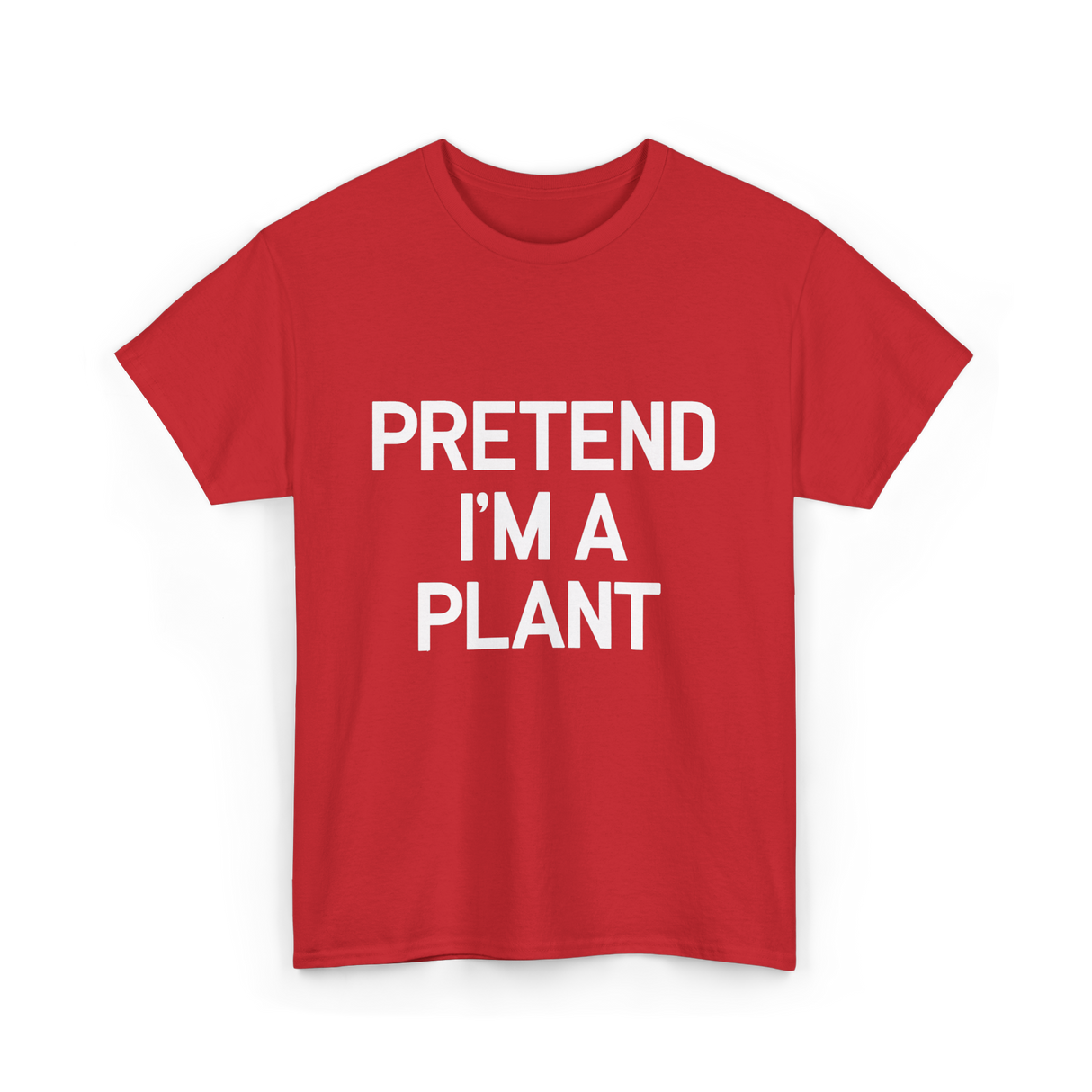 Pretend I'm A Plant T-Shirt - Red