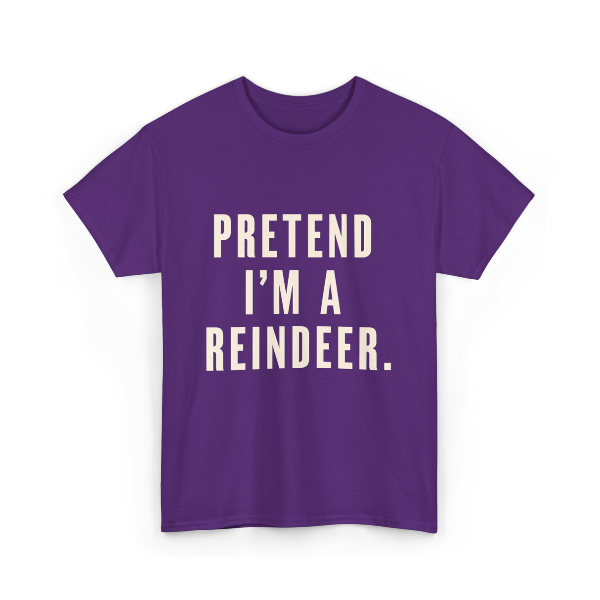 Pretend I'm a Reindeer Christmas T-Shirt - Purple