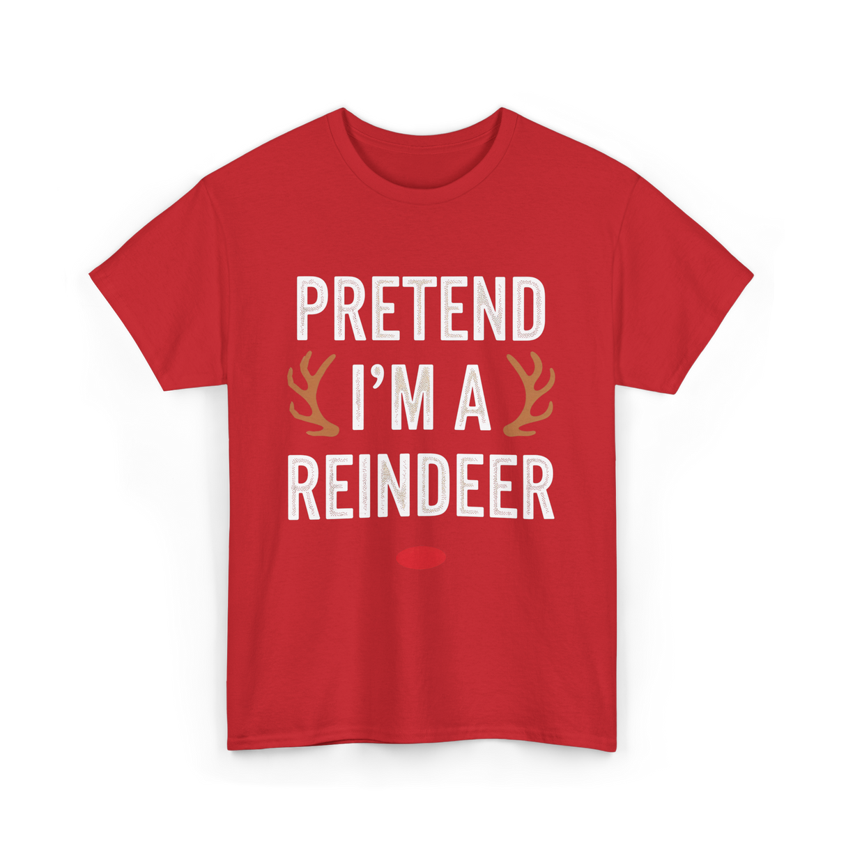 Pretend I'm A Reindeer T-Shirt - Red