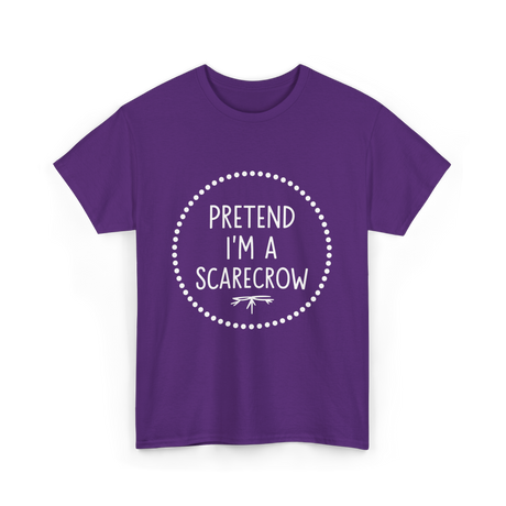 Pretend Im a Scarecrow Halloween T-Shirt - Purple