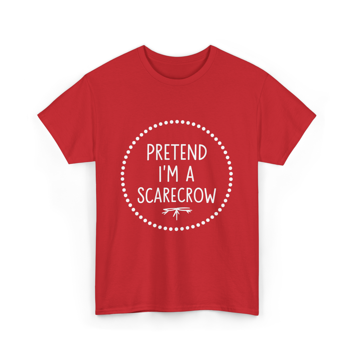 Pretend Im a Scarecrow Halloween T-Shirt - Red