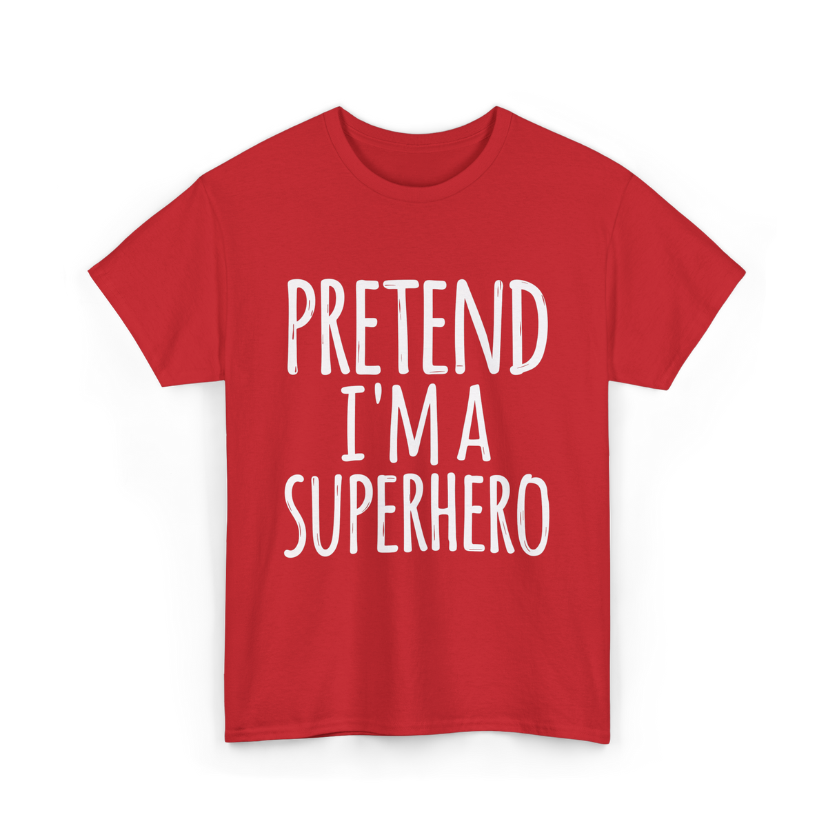 Pretend I'm A Superhero T-Shirt - Red