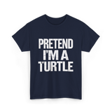 Pretend I'm A Turtle T-Shirt - Navy