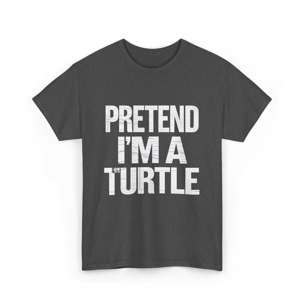 Pretend I'm A Turtle T-Shirt - Dark Heather