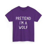 Pretend I'm a Wolf T-Shirt - Purple