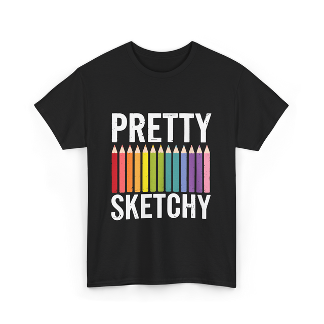 Pretty Sketchy Art Lovers T-Shirt - Black