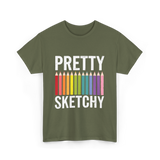 Pretty Sketchy Art Lovers T-Shirt - Military Green