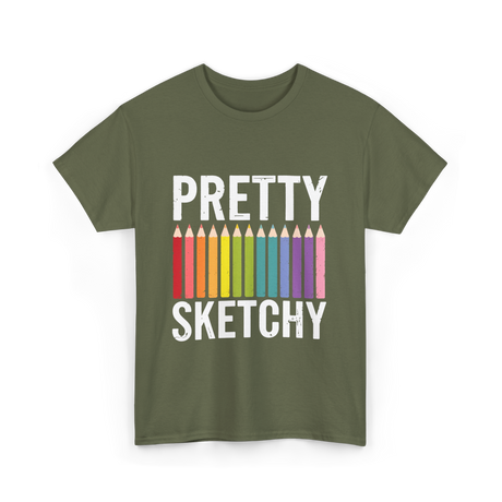 Pretty Sketchy Art Lovers T-Shirt - Military Green