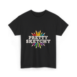 Pretty Sketchy Sketching Artist T-Shirt - Black