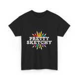 Pretty Sketchy Sketching Artist T-Shirt - Black