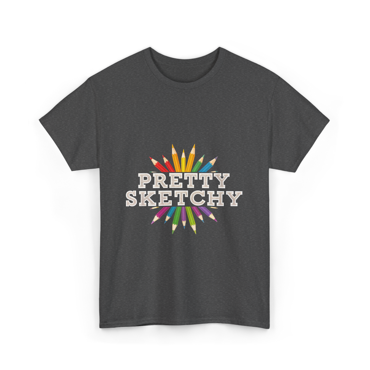 Pretty Sketchy Sketching Artist T-Shirt - Dark Heather