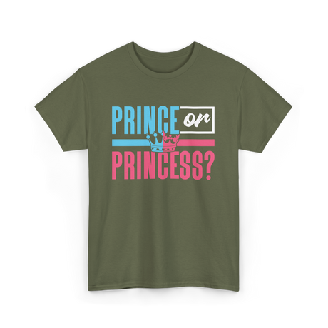 Prince or Princess Pregnancy Reveal T-Shirt - Military Green