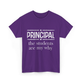 Principal Students Are My Why Principal T-Shirt - Purple