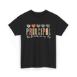 Principal The Students Are My Why Principal T-Shirt - Black