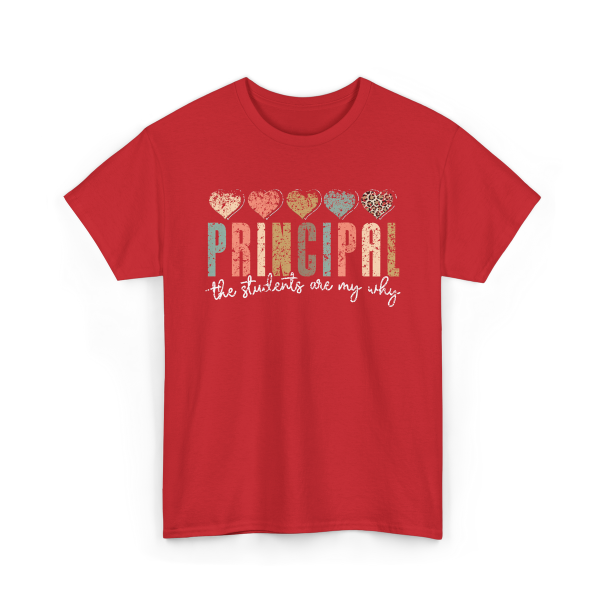 Principal The Students Are My Why Principal T-Shirt - Red