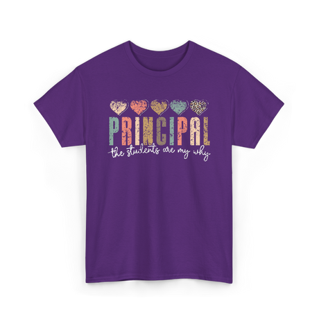 Principal The Students Are My Why Principal T-Shirt - Purple