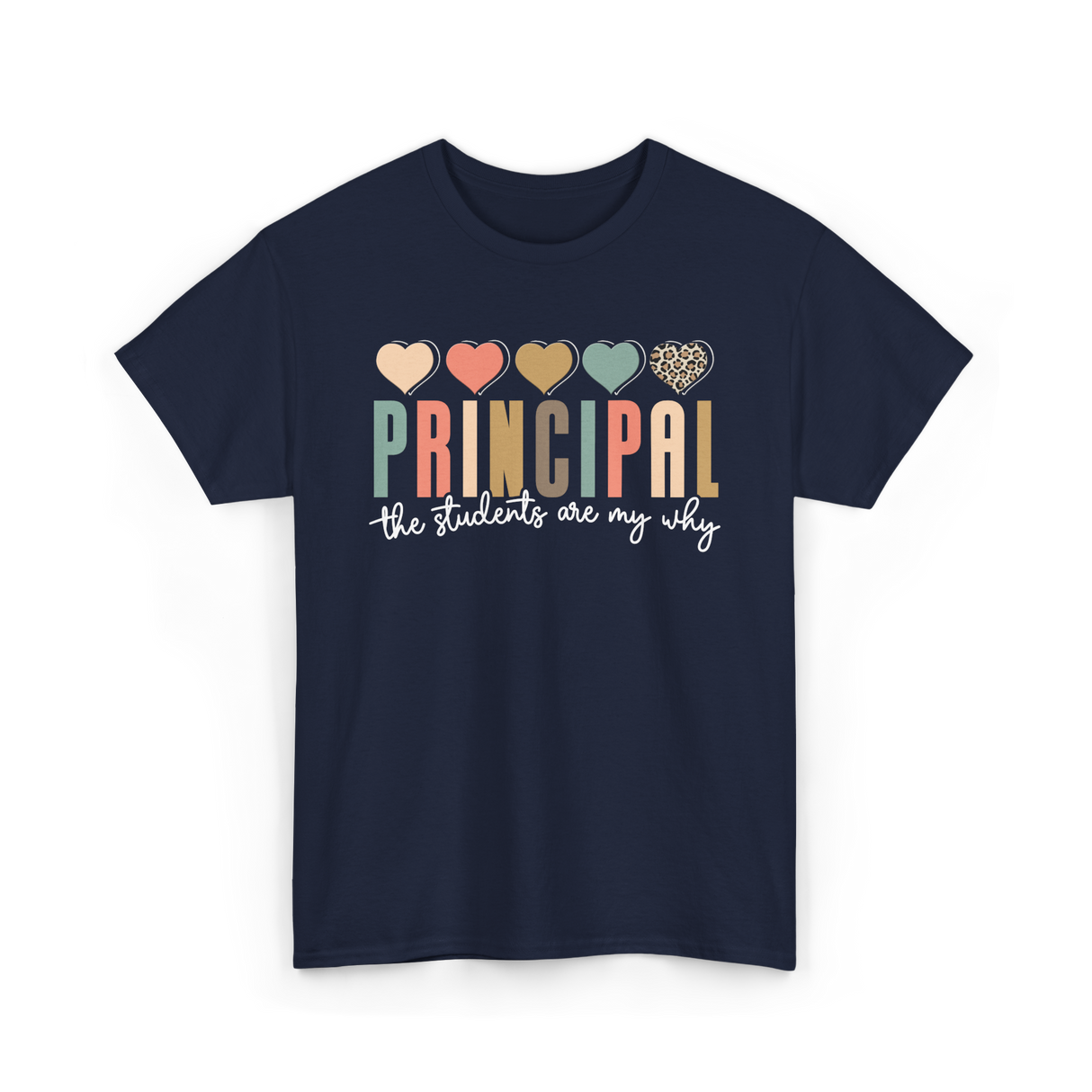 Principal The Students Are My Why T-Shirt - Navy