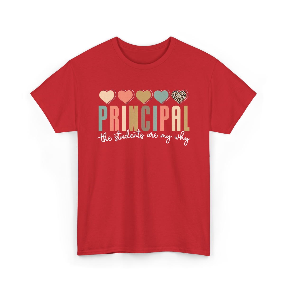 Principal The Students Are My Why T-Shirt - Red