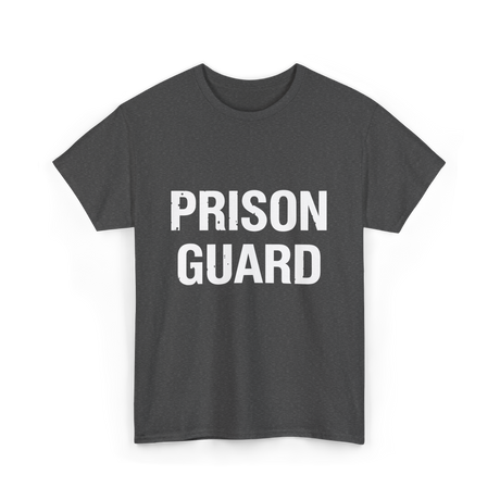 Prison Guard Costume Guard T-Shirt - Dark Heather