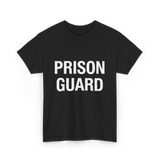 Prison Guard Guard Prisoner T-Shirt - Black