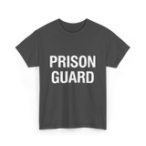 Prison Guard Guard Prisoner T-Shirt - Dark Heather