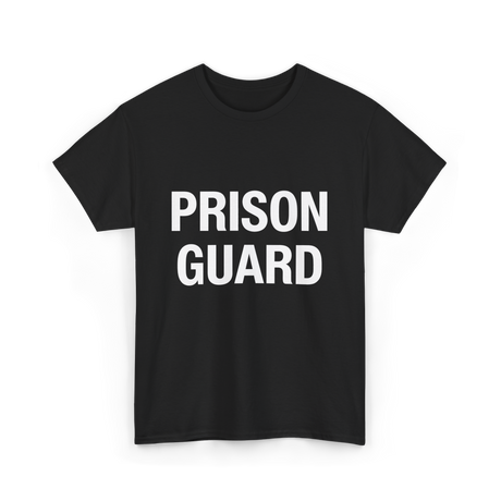 Prison Guard Prison Guard T-Shirt - Black